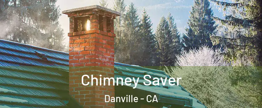  Chimney Saver Danville - CA