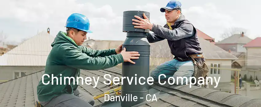  Chimney Service Company Danville - CA