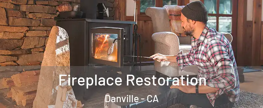  Fireplace Restoration Danville - CA