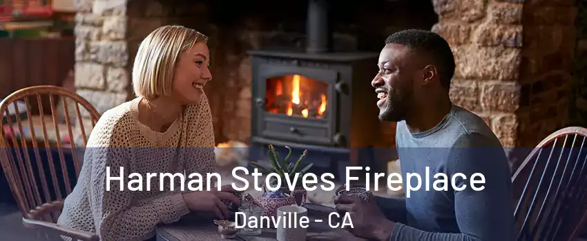  Harman Stoves Fireplace Danville - CA