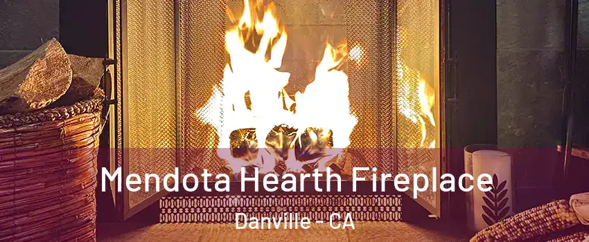  Mendota Hearth Fireplace Danville - CA