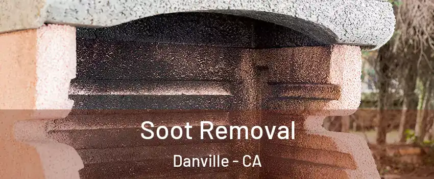  Soot Removal Danville - CA